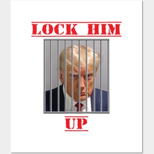 Lock Him Up Posters and Art